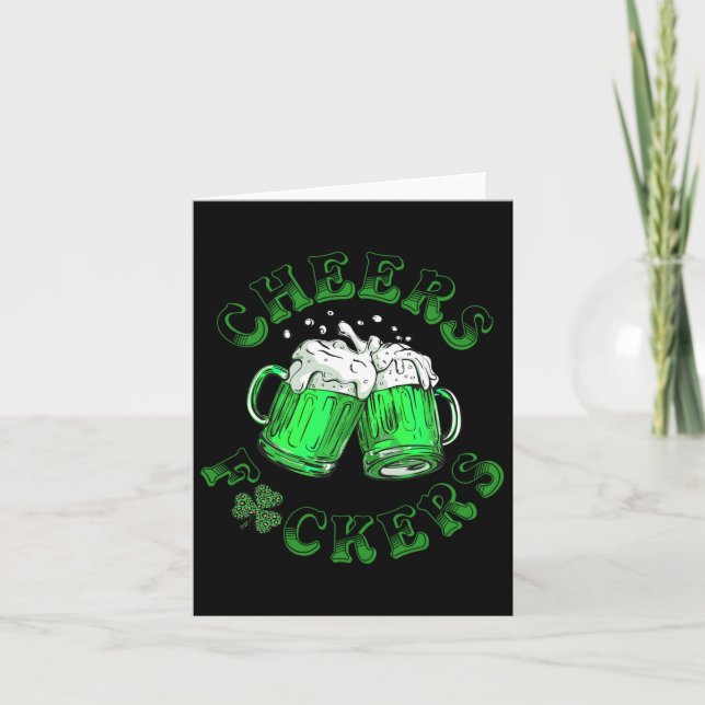 Cheers Fckers St Patricks Day Funny Drinking Beer  Card (Front)