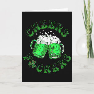 Cheers Fckers St Patricks Day Funny Drinking Beer Card