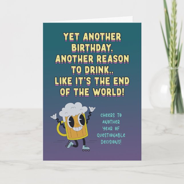 Cheers for another year of questionable decisions  card (Front)
