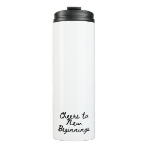 Cheers for new beginnings thermal tumbler
