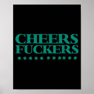 Cheers Forers Funny St Patrick's Day Drinking Shir Poster