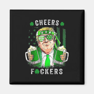 Cheers Forers St Patricks Day Beer Drinking Funny  Magnet