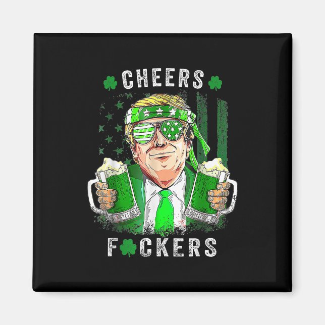 Cheers Forers St Patricks Day Beer Drinking Funny  Magnet (Front)
