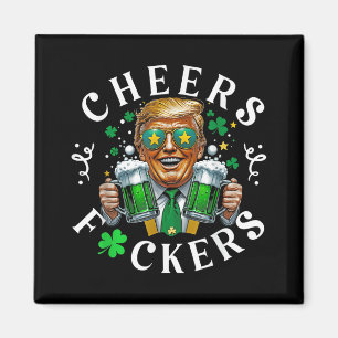 Cheers Forers St Patricks Day Funny Beer Drinking Magnet