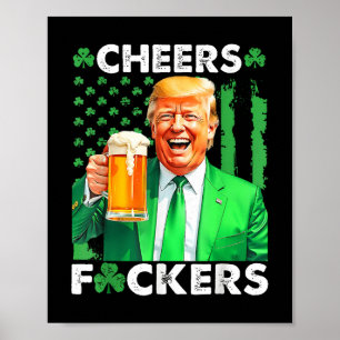 Cheers Forers St Patricks Day Funny Beer Drinking Poster