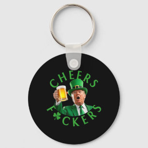 Cheers Forers St Patricks Funny Trump Leprechaun B Key Ring