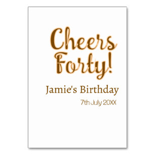 Cheers forty orange brown calligraphy birthday nam table number