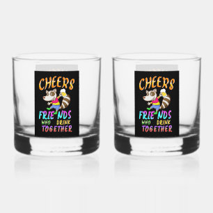 Cheers Friends Who Drink Together Whiskey Glass