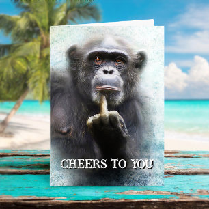 Cheers Funny Middle Finger Chimpanzee Card