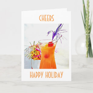 CHEERS=HAPPY HOLIDAY/HAVE A FANTASTIC NEW YEAR HOLIDAY CARD