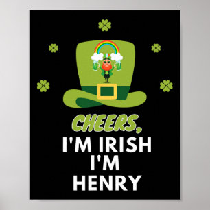 Cheers I Am Irish I Am Henry Poster