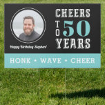 Cheers Milestone Birthday Photo Drive By Garden Sign<br><div class="desc">Encourage drive-by visitors with this awesome yard sign featuring a photo of the birthday dude. "Cheers to XX years" appears at the right; customise with his age. Shown for a 50th birthday. "Honk, Wave, Cheer" or your choice of text appears across the bottom in white on teal for a social...</div>