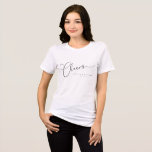 Cheers Minimal Black White Script Custom Wedding Tri-Blend Shirt<br><div class="desc">Cheers Minimalist Black White Script Custom Wedding T-shirts</div>