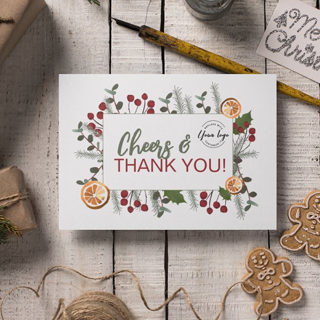Cheers & Thank you Your logo here Corporate  Holiday Card (Cheers and thank you citrus and foliage holiday corporate logo cards.)