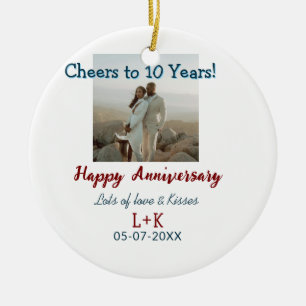 Cheers to 10 Years happy anniversary add photo dat Ceramic Ornament