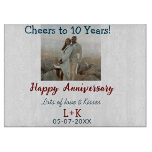 Cheers to 10 Years happy anniversary add photo dat Cutting Board