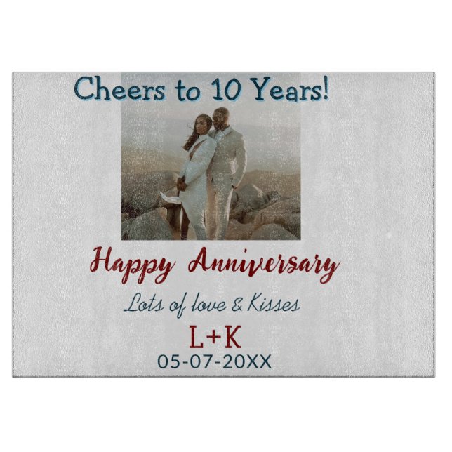 Cheers to 10 Years happy anniversary add photo dat Cutting Board (Front)