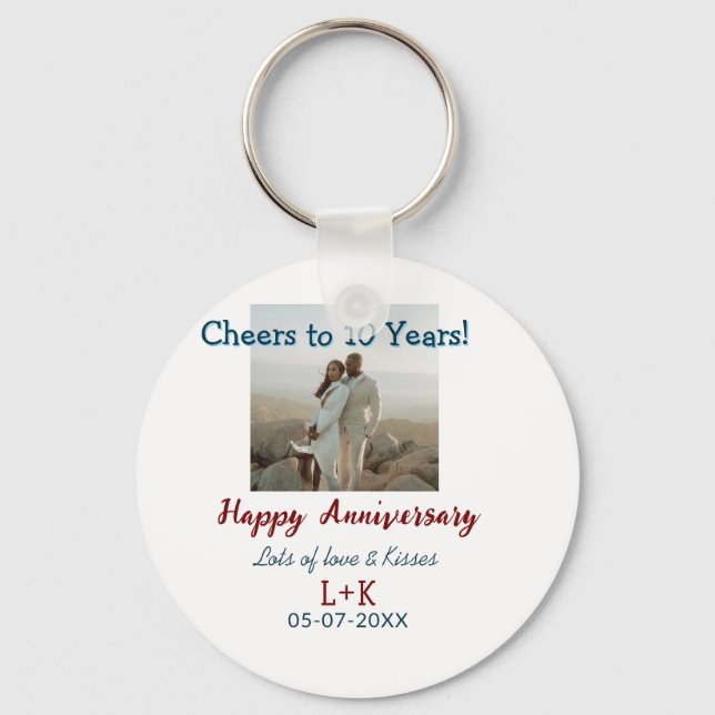 Cheers to 10 Years happy anniversary add photo dat Key Ring (Front)