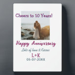 Cheers to 10 Years happy anniversary add photo dat Plaque<br><div class="desc">Design for couple love</div>