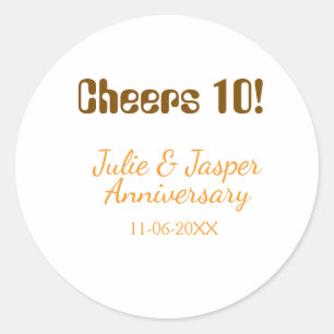 Cheers to 10th wedding anniversary brown orange classic round sticker