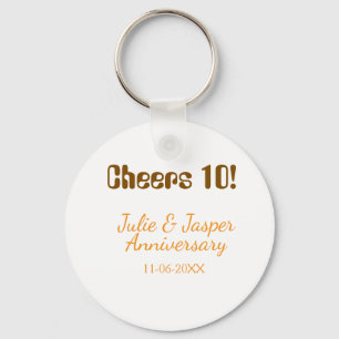 Cheers to 10th wedding anniversary brown orange  key ring