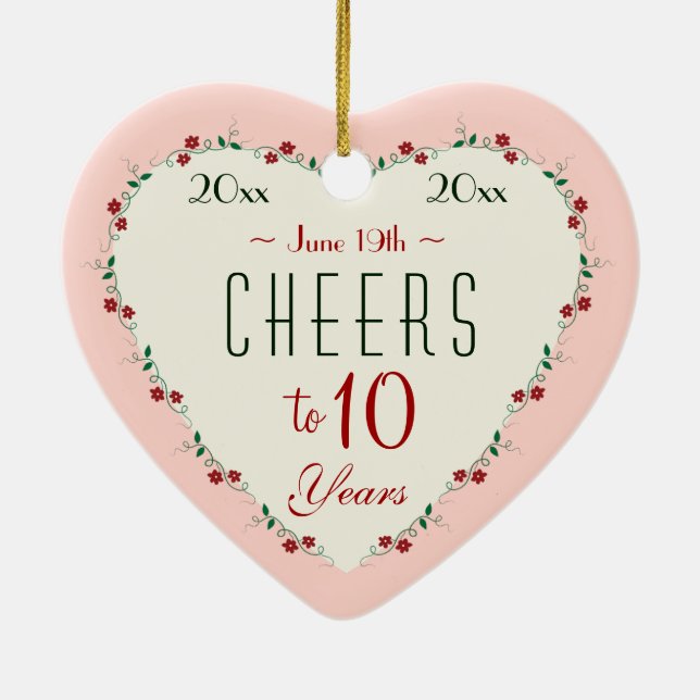 Cheers to 10th Wedding Anniversary Christmas Gifts Ceramic Ornament (Back)