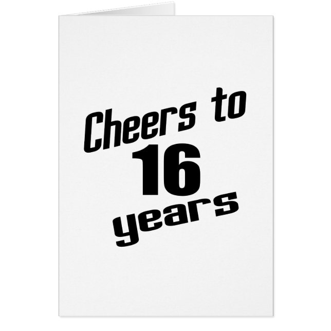 Cheers to 16 years (Front)