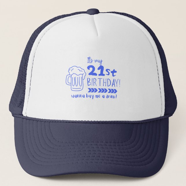 Cheers to 21! Time to Finally Drink Legally Trucker Hat (Front)