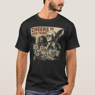 Cheers To 250 Years Jefferson 250th Anniversary T-Shirt