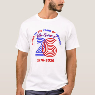 CHEERS TO 250 YEARS OF FREEDOM T-Shirt