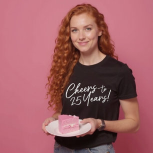 Cheers to 25 Years Birthday Party or Anniversary   T-Shirt