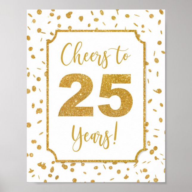 Cheers to 25 Years Gold Confetti Party Sign (Front)