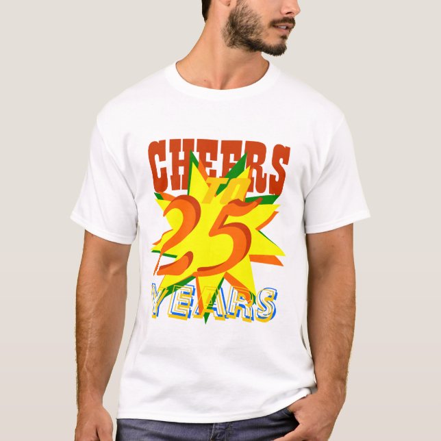 Cheers To 25 Years T-Shirt (Front)