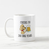 Cheers To 280 Dog Years 40th Birthday