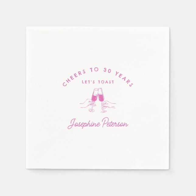 Cheers to 30 Years Pink 30th Birthday Custom Napkin (Front)