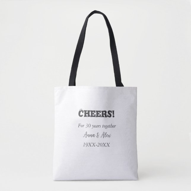 Cheers to 30 years together anniversary add name d tote bag (Front)