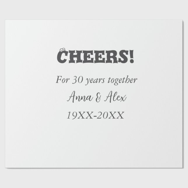 Cheers to 30 years together anniversary add name d wrapping paper (Flat)
