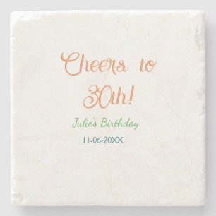 Cheers to 30th birthday name date orange green blu stone coaster