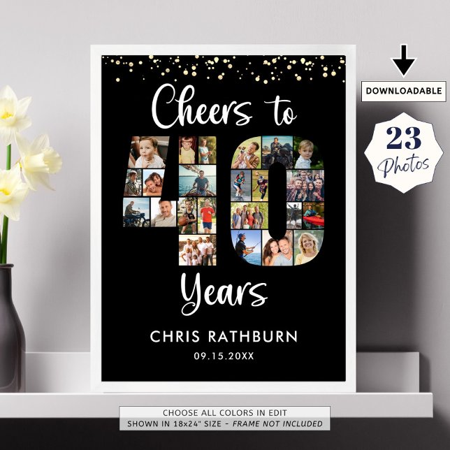 Cheers to 40 Years 23 Photos Number 40 Cutout Poster (Creator Uploaded)