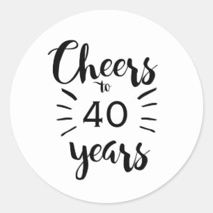 Cheers to 40 Years - 40th Birthday Classic Round Sticker