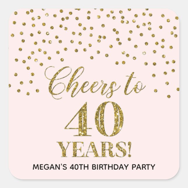Cheers to 40 Years Birthday Blush Gold Confetti Square Sticker (Front)
