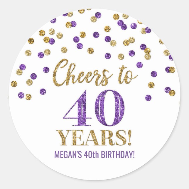 Cheers to 40 Years Birthday Gold Purple Confetti Classic Round Sticker (Front)