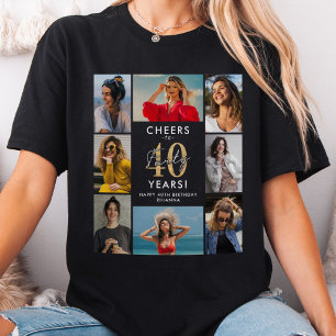 Cheers to 40 Years Photo Collage Birthday T-Shirt