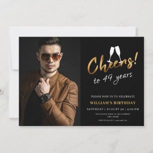 Cheers to 49 Years Gold Black Adult Birthday Photo Invitation