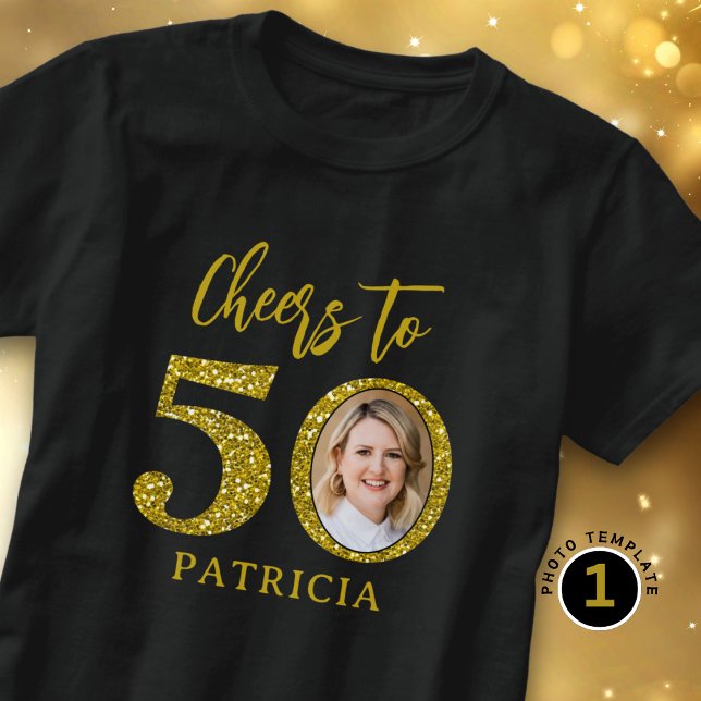 Cheers To 50 Photo Gold Glitter 50th Birthday   T-Shirt (Creator Uploaded)