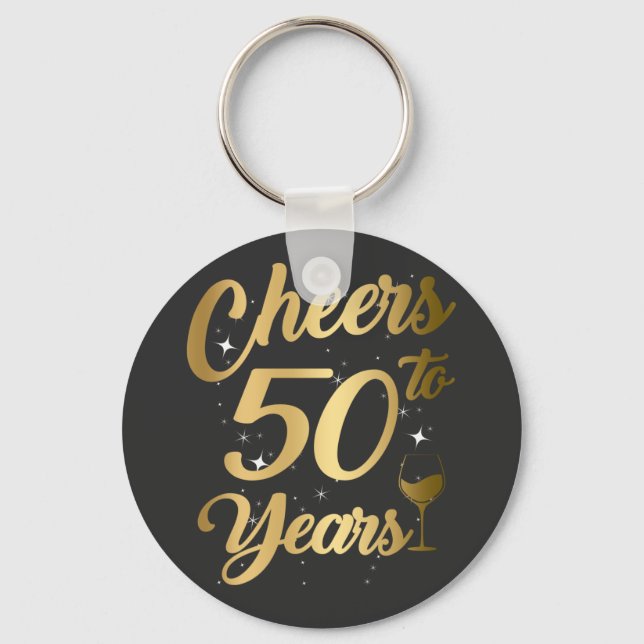 Cheers To 50 Years 50th Birthday Party Button Key Ring (Front)