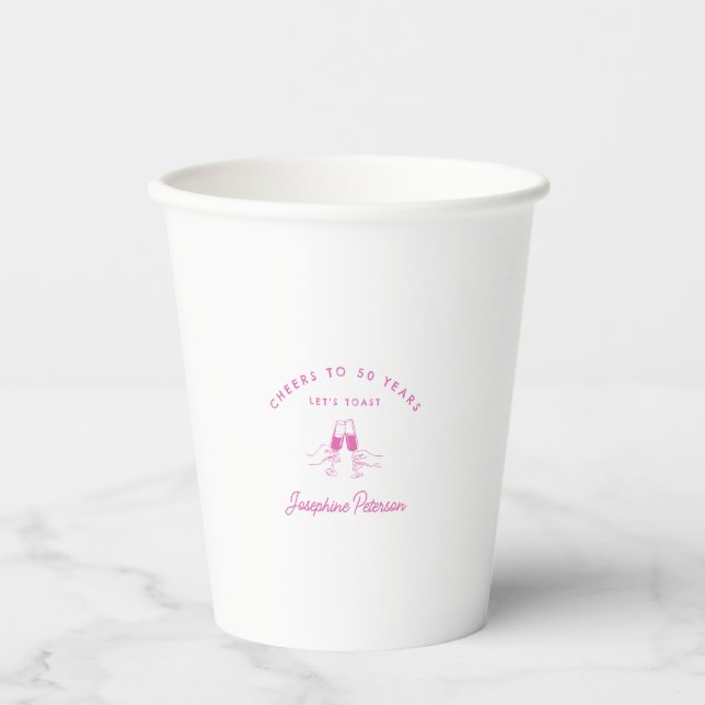 Cheers to 50 Years Pink 50th Birthday Custom Paper Cups (Front)