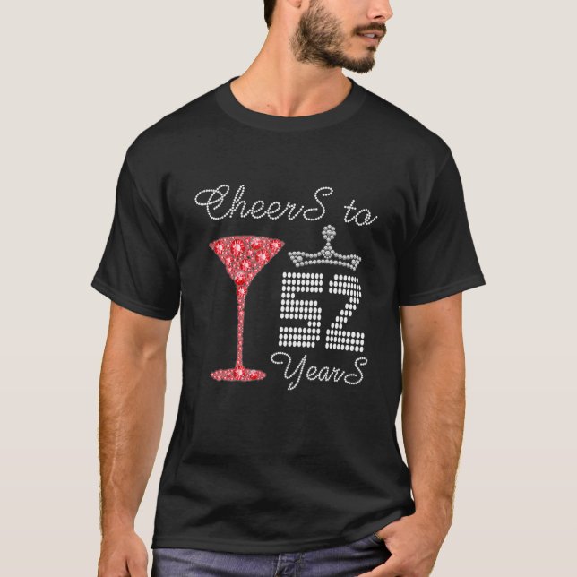 Cheers To 52 Years 52Nd Birthday Party Outfit Born T-Shirt (Front)