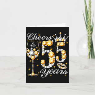 Cheers to 55 years old happy 55th birthday queen card