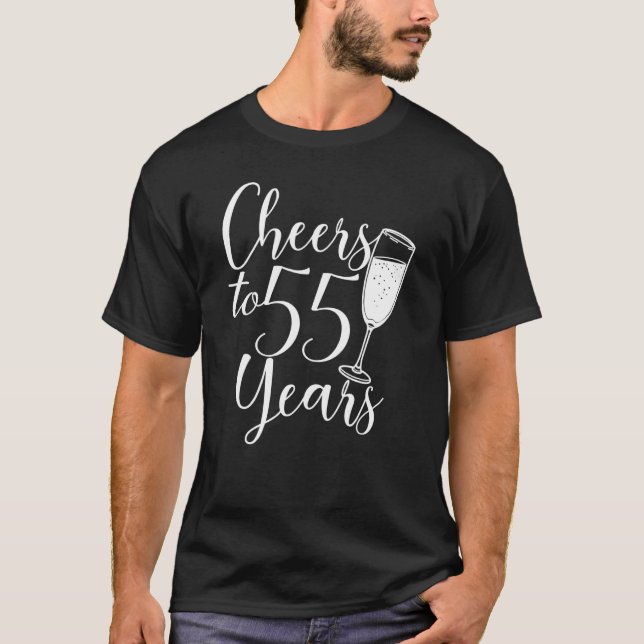 Cheers To 55 Years Women Men Anniversary 55th Birt T-Shirt (Front)